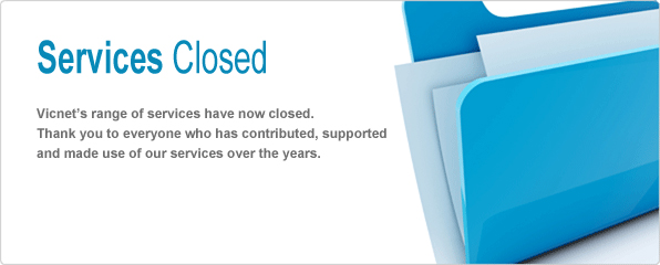 Vicnet's Range of services have now closed. Thank you to everyone who has contributed and made use of our services over the years.